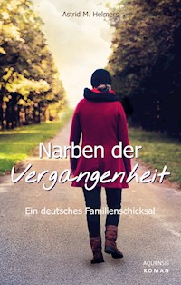 Narben der Vergangenheit - Astrid M. Helmers - ebook