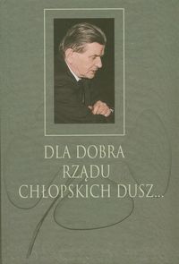 Dla dobra rządu chłopskich dusz -  - książka