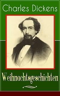Charles Dickens: Weihnachtsgeschichten - Dickens Charles - ebook