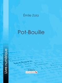Pot-Bouille - Ligaran - ebook