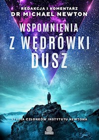 Wspomnienia z wędrówki dusz - Michael Newton - książka