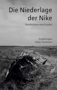 Die Niederlage der Nike - Heiko Tessmann - ebook