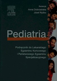 Pediatria Podręcznik do Lekarskiego Egzaminu Końcowego i Państwowego Egzaminu Specjalizacyjnego -  - książka