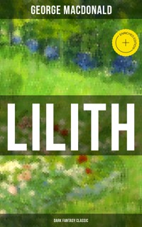 LILITH (Dark Fantasy Classic) - George MacDonald - ebook