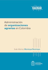 Administración de organizaciones agrarias en Colombia - Montoya Restrepo - ebook
