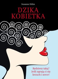 Dzika kobietka - Susanne Huhn - książka