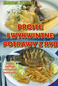 Proste i wykwintne potrawy z ryb - Adam Wieczorek - książka