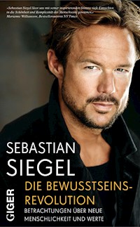 Die Bewusstseinsrevolution - Sebastian Siegel - ebook