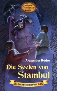 Die Seelen von Stambul - Alexander Röder - ebook