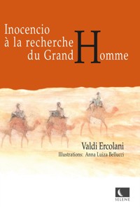 Inocencio à la recherche du Grand Homme - Valdi Ercolani - ebook