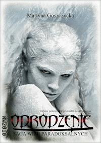 Odrodzenie - Martyna Goszczycka - ebook + książka