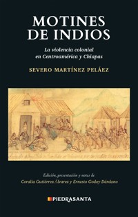 Motines de indios - Severo Martínez Peláez - ebook