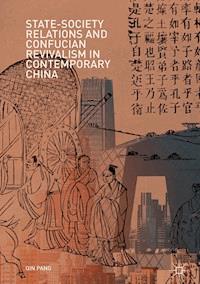 State-Society Relations and Confucian Revivalism in Contemporary China - Qin Pang - ebook