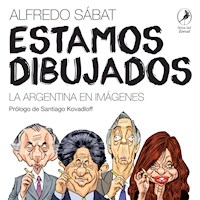 Estamos dibujados - Alfredo Sábat - ebook