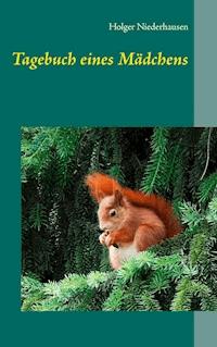 Tagebuch eines Mädchens - Holger Niederhausen - ebook