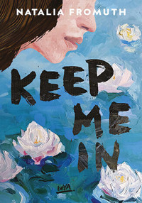 Keep Me In - Natalia Fromuth - ebook + książka