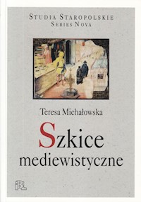Szkice mediewistyczne - Michałowska Teresa - książka