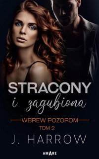 Wbrew pozorom Tom II Stracony i zagubiona - Harrow J. - ebook