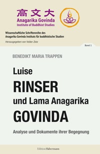 Luise Rinser und Lama Anagarika Govinda - Benedikt Maria Trappen - ebook