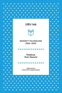 UBU lab Raporty techniczne 2016-2024 -  - książka
