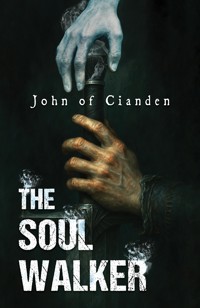 The Soul Walker - John of Cianden - ebook