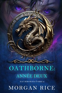 Oathborne : Année deux (Tome 2 de la série Oathborne) - Rice Morgan - ebook