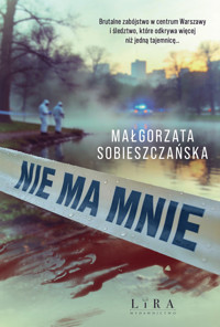 Nie ma mnie - Małgorzata Sobieszczańska - ebook