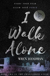 I Walk Alone - Wren Handman - ebook