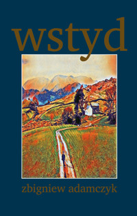 Wstyd - Zbigniew Adamczyk - ebook