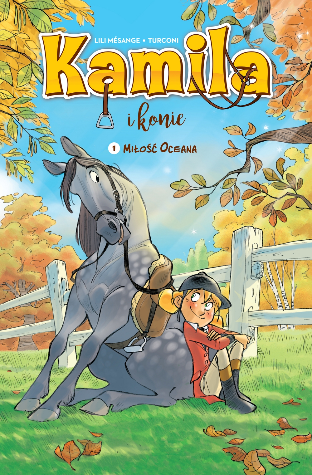 Kamila i konie. Miłość Oceana. Tom 1 - Lili Mésange - książka
