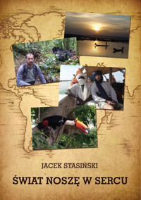 Świat noszę w sercu - Stasiński Jacek - ebook + książka