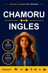 The Language Guide for Travelers - Chamorro to English - YouGuide - ebook