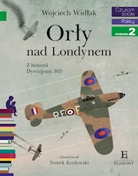 Czytam sobie Orły nad Londynem - Wojciech Widłak - książka