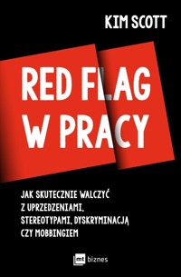 Red flag w pracy - Kim Scott - książka