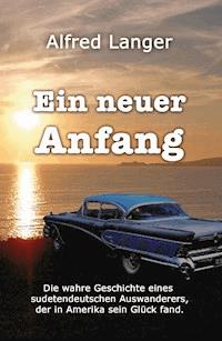 Ein neuer Anfang - Alfred Langer - ebook