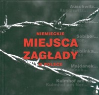 Niemieckie miejsca zagłady w Polsce wersja polska -  - książka