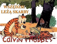 Calvin i Hobbes Tom 10 Wszędzie leżą skarby -  - książka