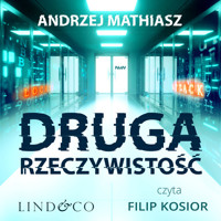Druga rzeczywistość - Andrzej Mathiasz - ebook + audiobook + książka