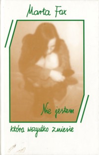 Nie jestem która wszystko zniesie - Marta Fox - ebook