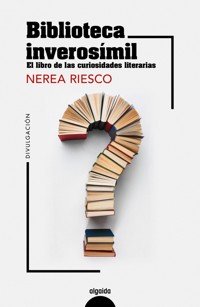 Biblioteca inverosímil - Riesco Nerea - ebook