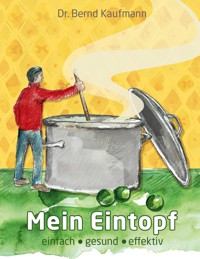 Mein Eintopf - Bernd Kaufmann - ebook