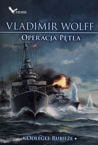 Odległe rubieże Operacja pętla - Vladimir Wolff - książka