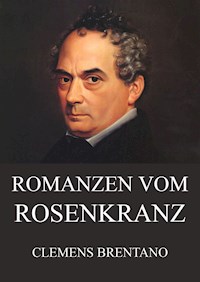 Romanzen vom Rosenkranz - Clemens Brentano - ebook