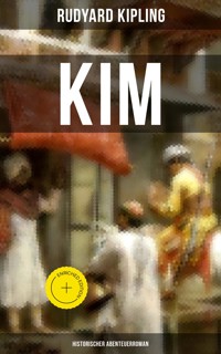 KIM: Historischer Abenteuerroman - Rudyard Kipling - ebook