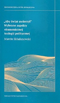 Aby świat uwierzył - Składanowski Marcin - książka