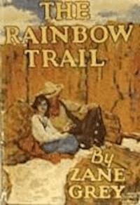 The Rainbow Trail - Grey Zane - darmowy ebook