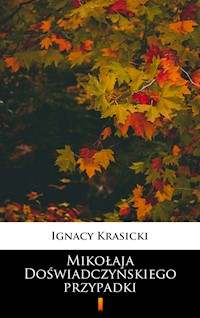 Mikołaja Doświadczyńskiego przypadki - Ignacy Krasicki - ebook