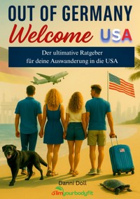 Out of Germany - Welcome USA - Danni Doll - ebook