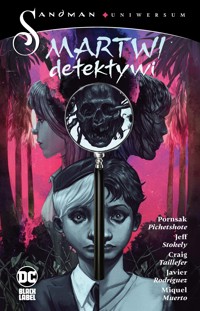 Sandman Uniwersum. Martwi detektywi - Pornsak Pichetshote - książka