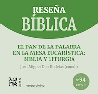 El pan de la Palabra en la mesa eucarística: Biblia y liturgia - Juan Miguel Díaz Rodelas - ebook